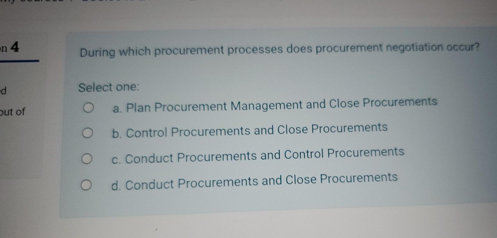 on 4 During which procurement processes does