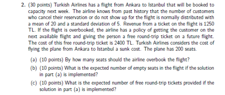 2. ( 30 points) Turkish Airlines has a flight