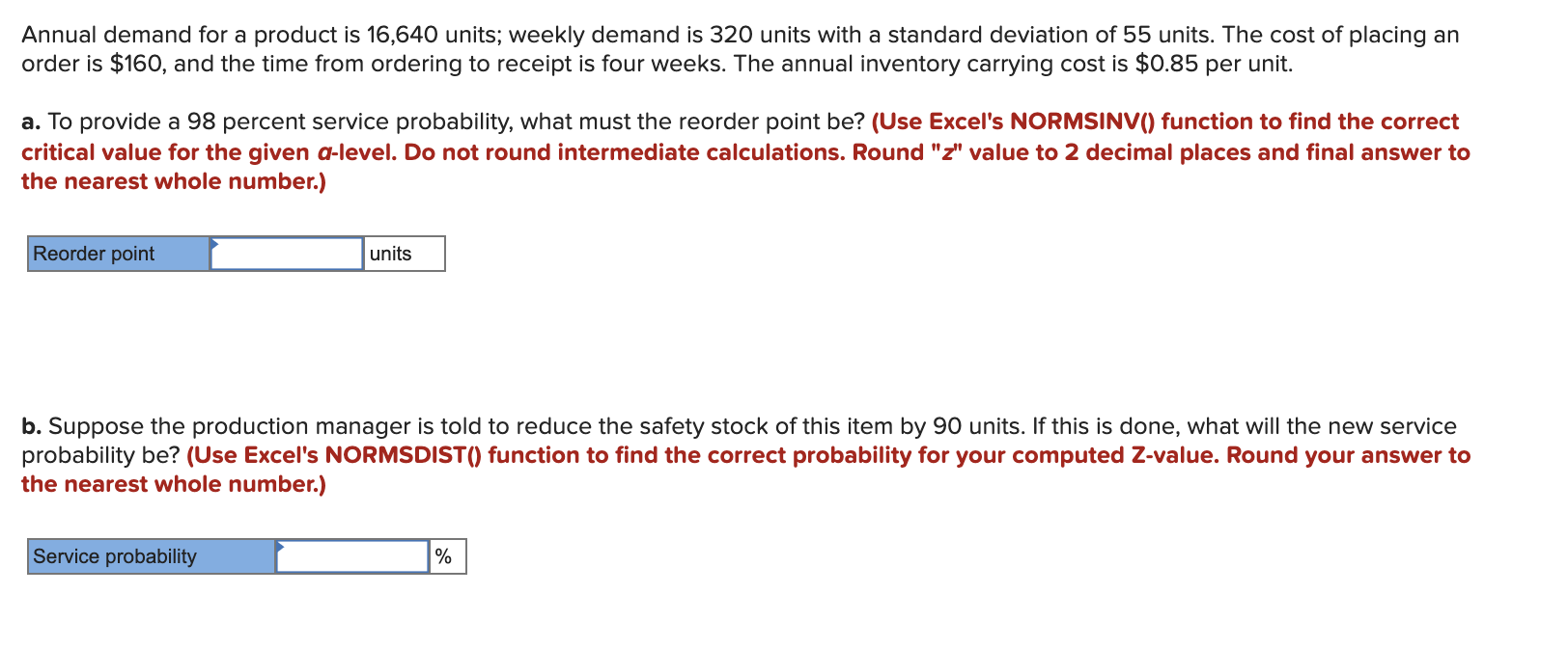 Annual demand for a product is 16,640 units;