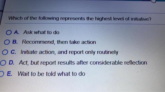 Which of the following represents the highest