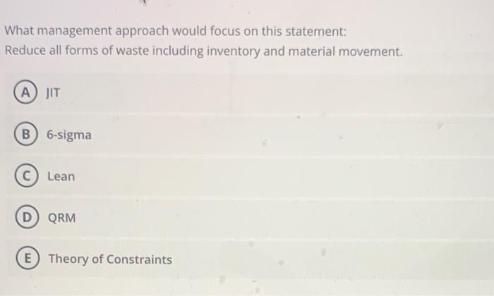 What management approach would focus on this