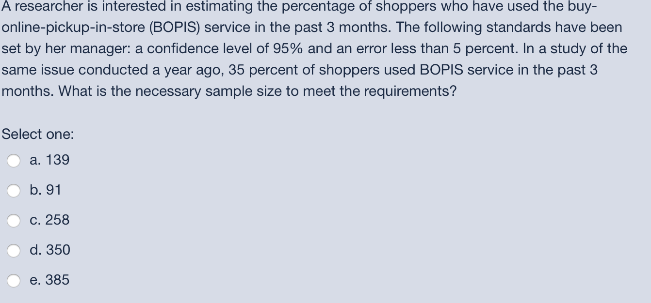 A researcher is interested in estimating the