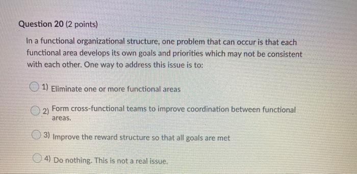 Question 20 (2 points) In a functional