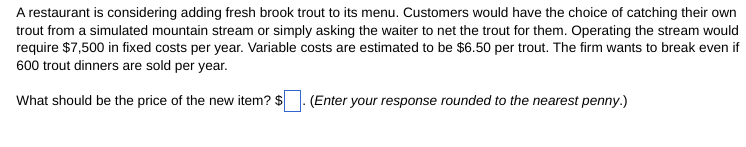 A restaurant is considering adding fresh brook