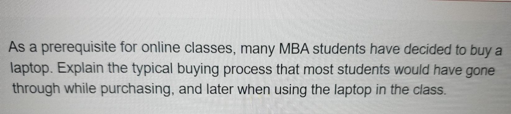 As a prerequisite for online classes, many MBA