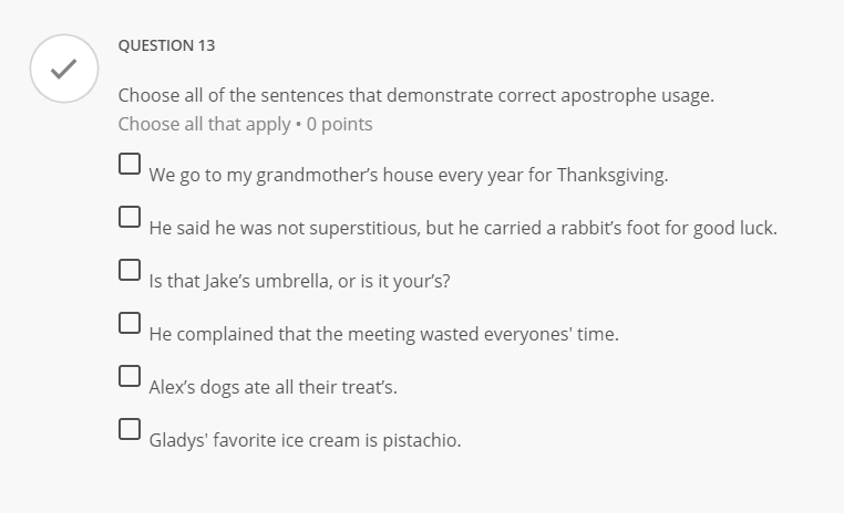 QUESTION 13 Choose all of the sentences that