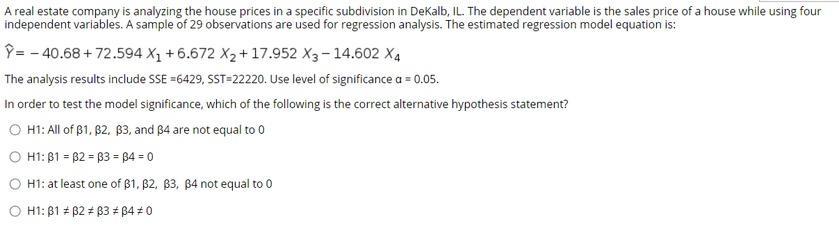 A real estate company is analyzing the house