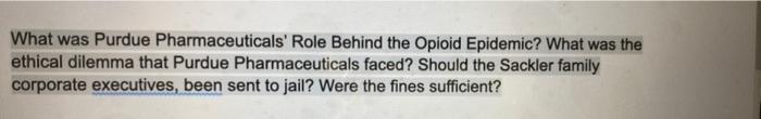 What was Purdue Pharmaceuticals' Role Behind the
