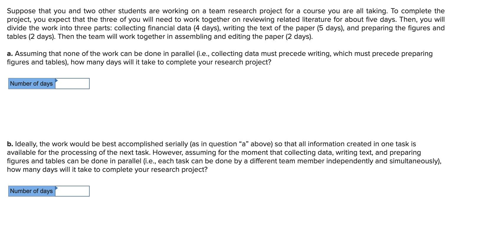 Suppose that you and two other students are