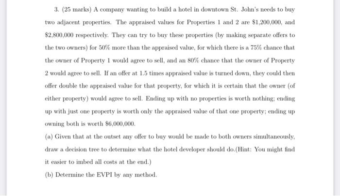 3. (25 marks) A company wanting to build a hotel