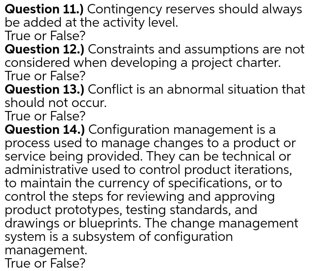 Thanks Question 11.) Contingency reserves should