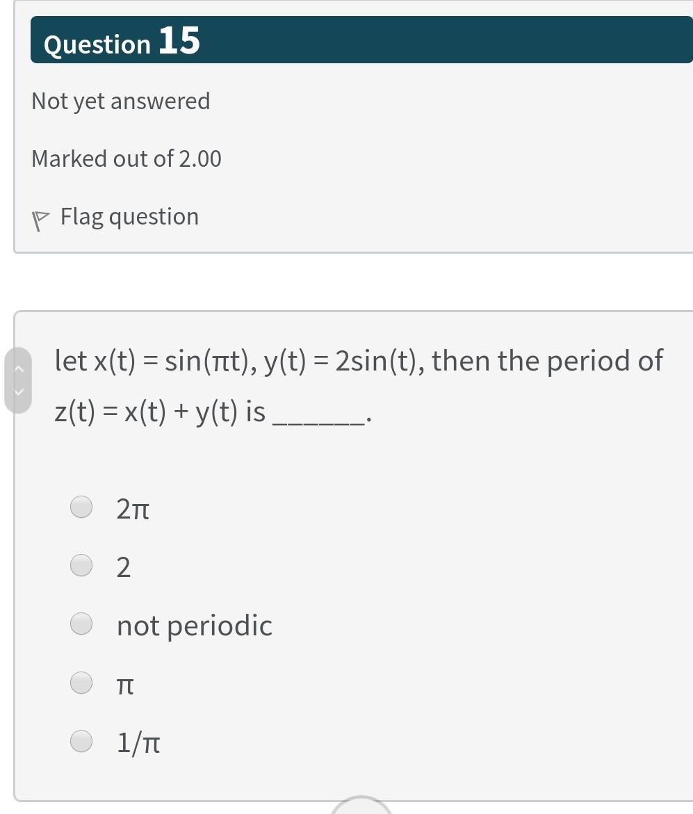 Question 15 Not yet answered Marked out of 2.00 P