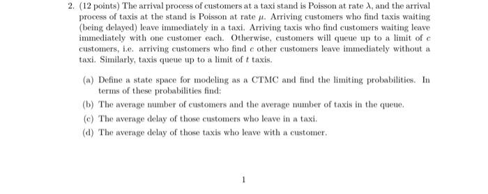 2. (12 points) The arrival process of customers