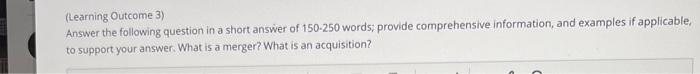 (Learning Outcome 2) Answer the following