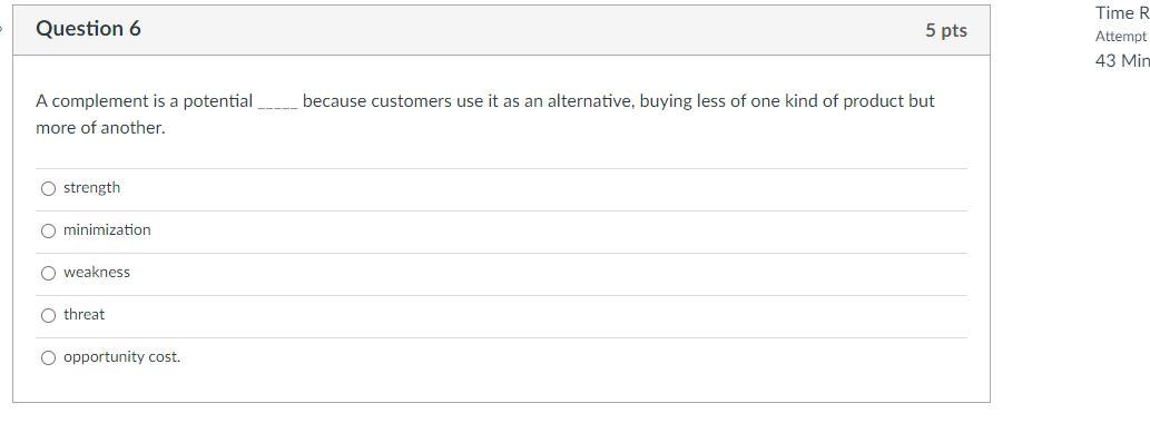 Question 6 5 pts Time R Attempt 43 Min because