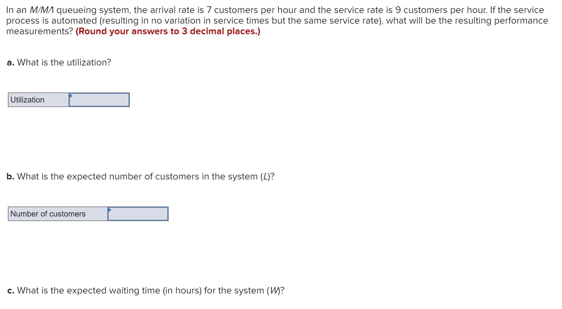 In an M/M/ queueing system, the arrival rate is 7