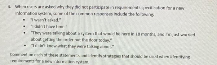 . . 4. When users are asked why they did not
