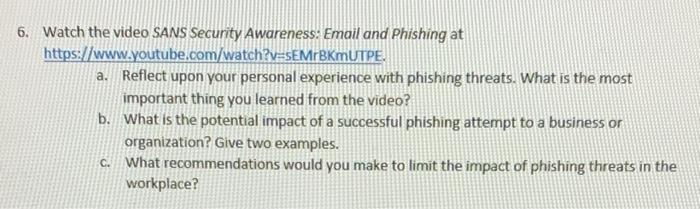 DO QUESTION 1 ONLY 6. Watch the video SANS