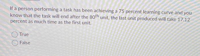 If a person performing a task has been achieving