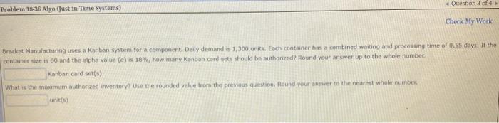 Bracket Manufacturing uses a Kanban system for a