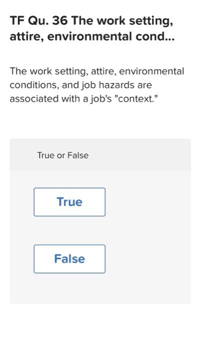 1. 2. 3. 4. TF Qu. 33 The term "task dimension"