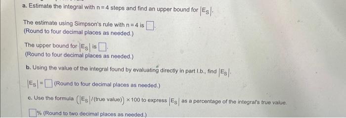 The instructions for the given integral have two