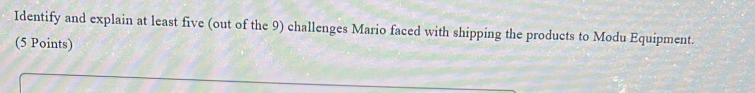 Identify and explain at least five (out of the 9)