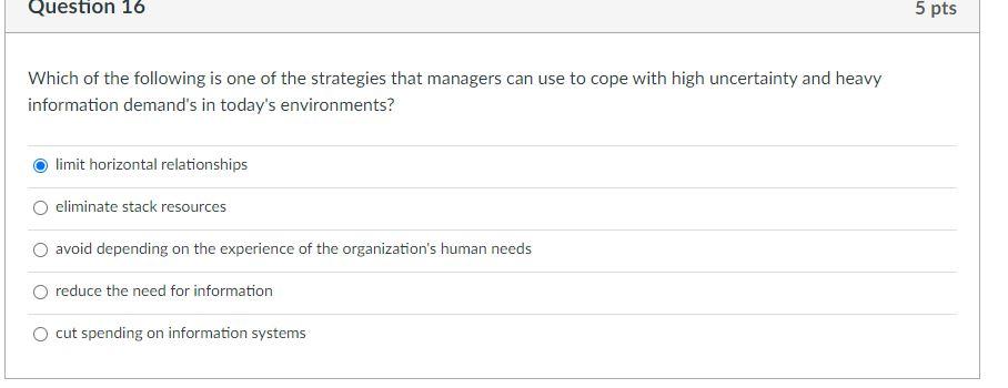 is no c Question 16 5 pts Which of the following