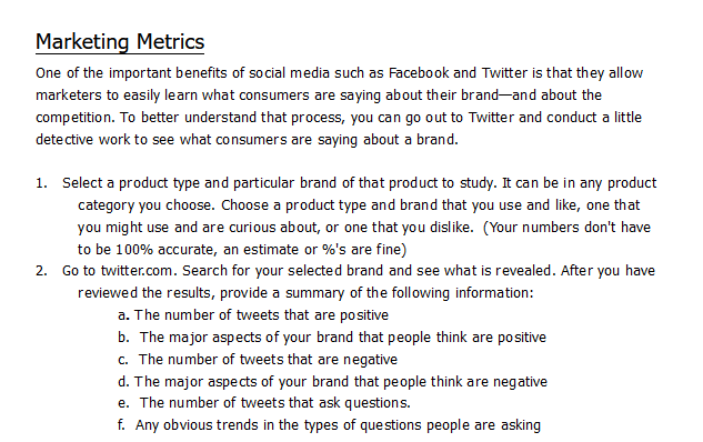 Marketing Metrics One of the important benefits