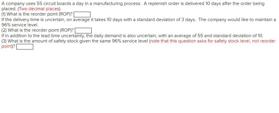 A company uses 55 circuit boards a day in a