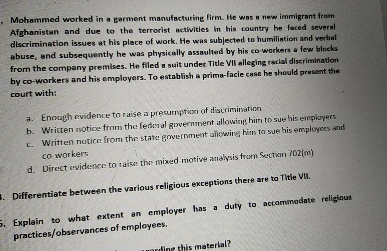 Mohammed worked in a garment manufacturing firm.