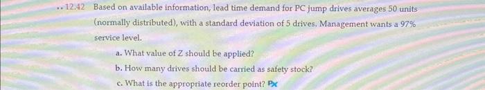 12.42 Based on available information, lead time