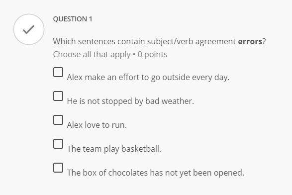 QUESTION 1 Which sentences contain subject/verb