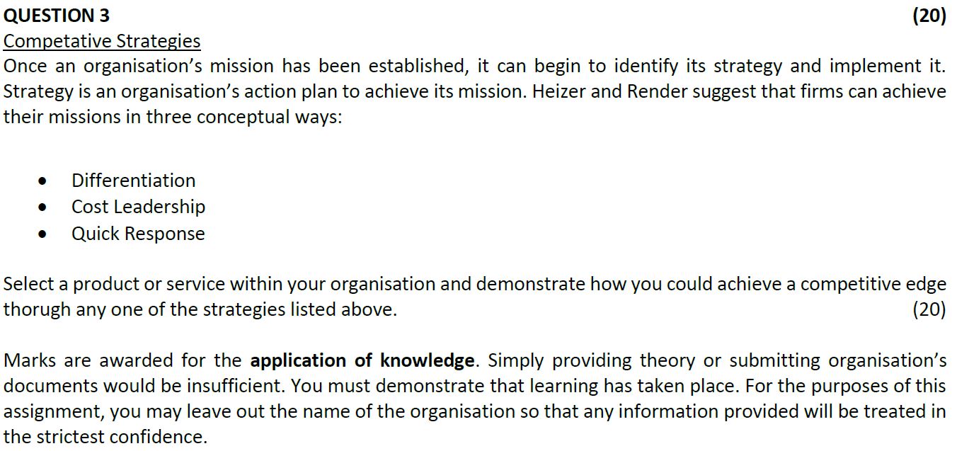 QUESTION 3 (20) Competative Strategies Once an