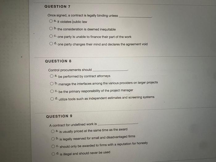 QUESTION 7 Once signed a contract is legally