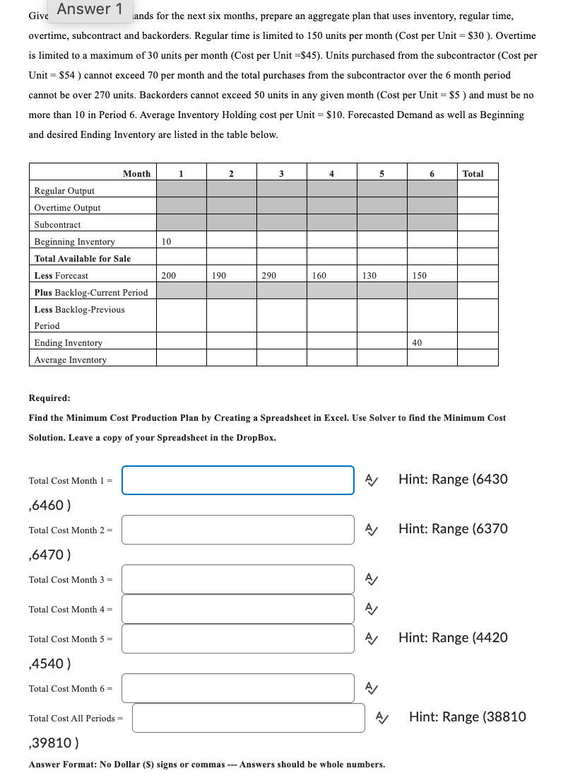 ( ands for the next six months, prepare an