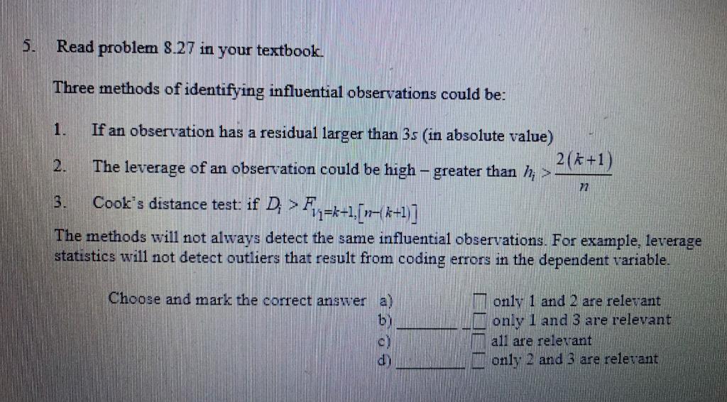 5. Read problem 8.27 in your textbook. Three