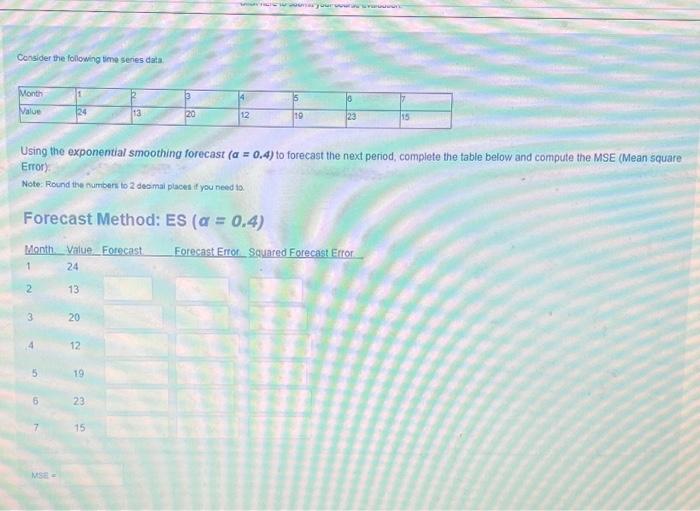 Consider the following time series data Using the
