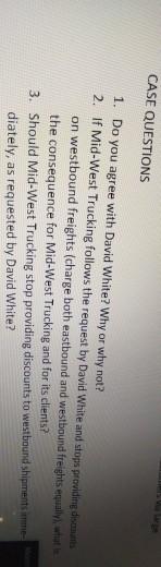 CASE QUESTIONS 1. Do you agree with David White?