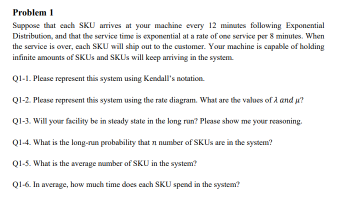 Problem 1 Suppose that each SKU arrives at your
