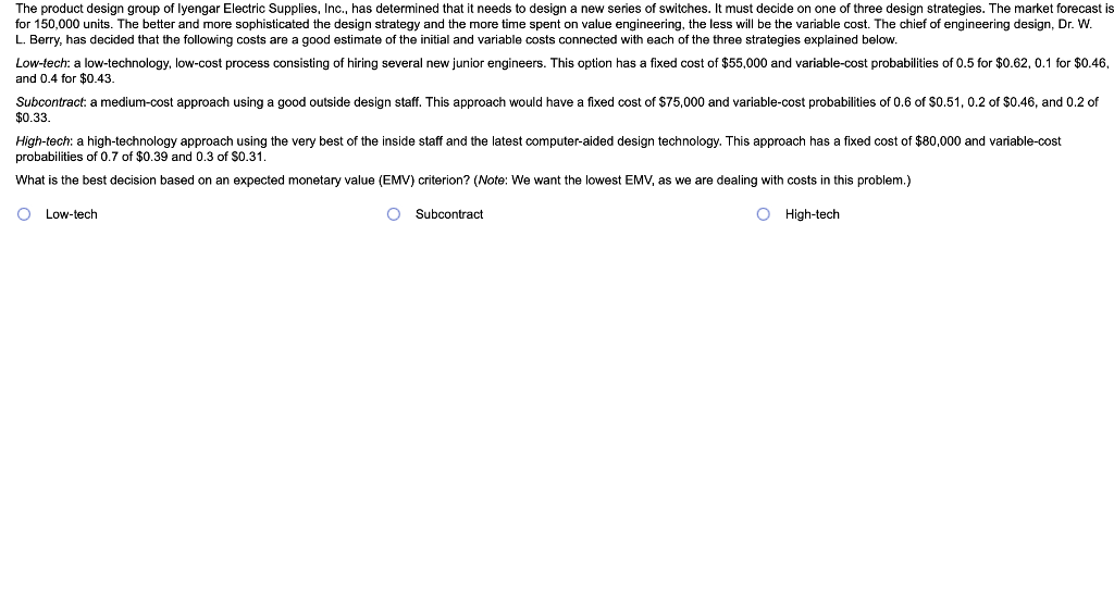 L. Berry, has decided that the following costs