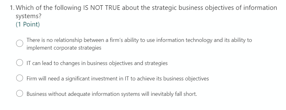 1. Which of the following IS NOT TRUE about the