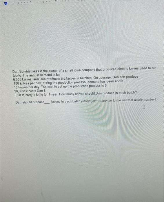 Dan Bumblauskas is the owner of a small lowa