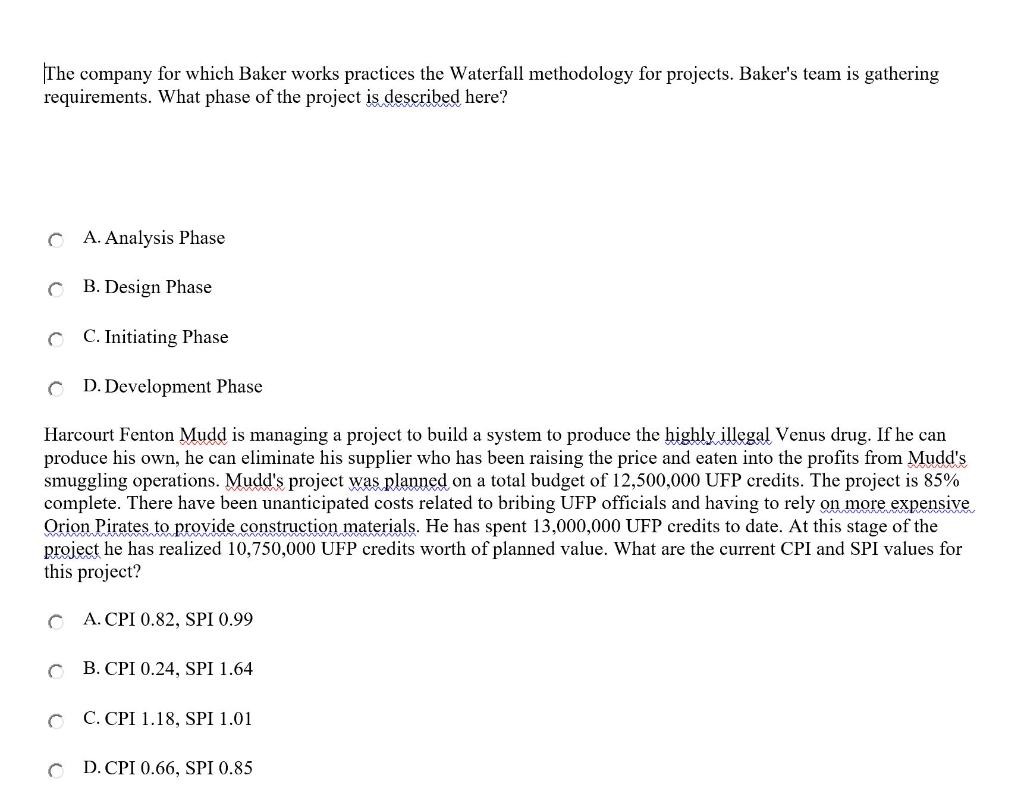 The company for which Baker works practices the