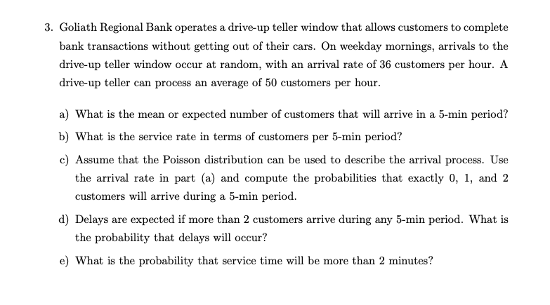 Please ONLY answer part "E)" 3. Goliath Regional
