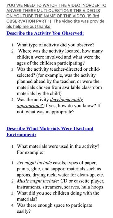 YOU WE NEED TO WATCH THE VIDEO INORDER TO ANWER