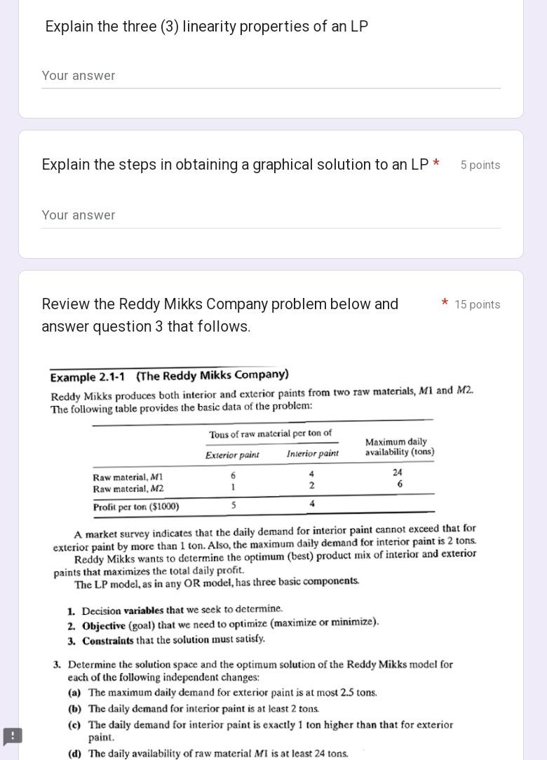 Explain the three (3) linearity properties of an