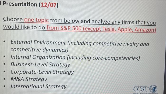 Choose one topic from below and analyze any firms