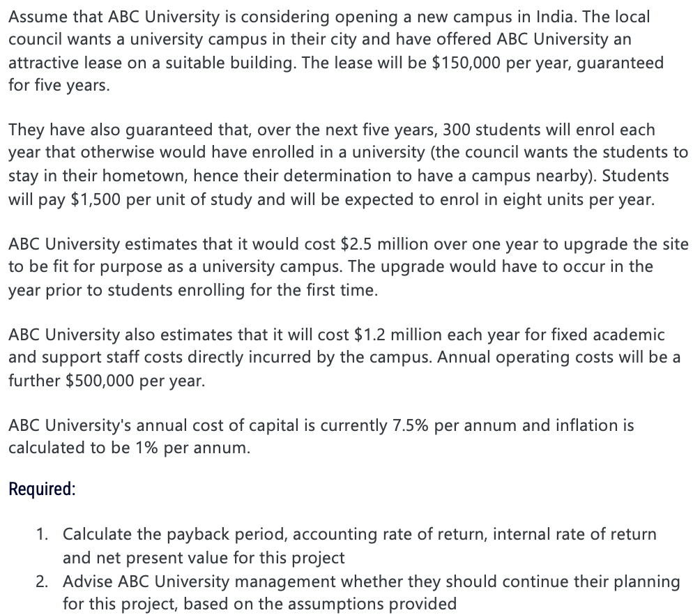Assume that ABC University is considering opening