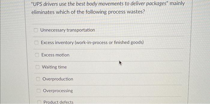 8 "UPS drivers use the best body movements to